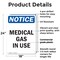 Signmission Medical Gas In Use OSHA Notice Sign, Plastic, 18in W x 24in L, 2PK OS-2PACK-NS-P-1824-V-14181 - alternate 2